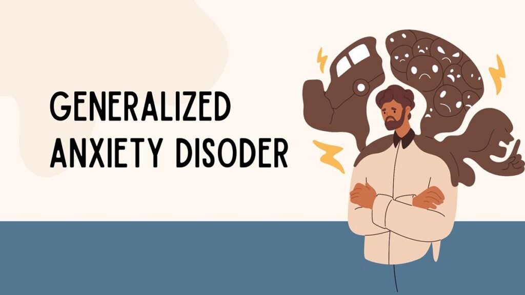 Generalized Anxiety Disorder