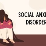 Social Anxiety Disorder